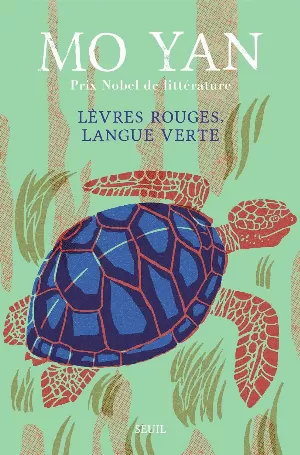 Mo Yan - Lèvres rouges, Langue verte